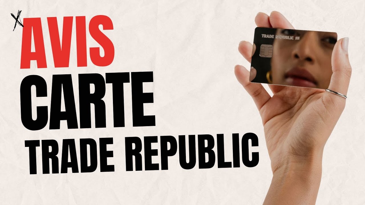 Carte trade republic date de sortie et tout ce que vous devez savoir 1 carte trade republic date de sortie