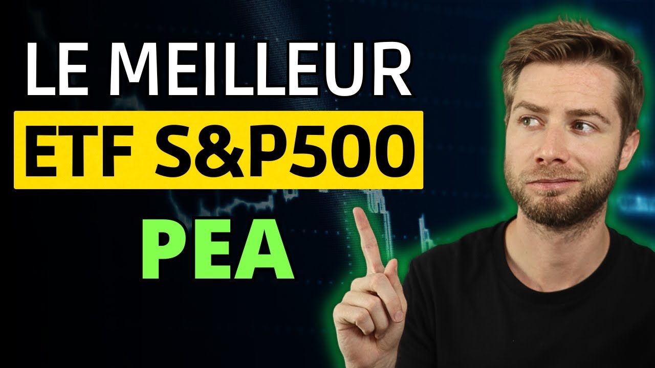 Investir dans un ETF SNP500 via un PEA : Guide complet et conseils pratiques 1 etf snp500 pea